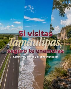 Vacaciones en Tamaulipas con seguridad garantizada