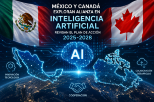 México y Canadá impulsan alianza en IA