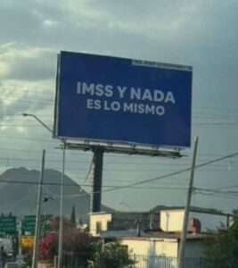 Aparecen espectaculares en Chihuahua con la leyenda “IMSS y nada es lo mismo”; reavivan debate sobre el sistema de salud