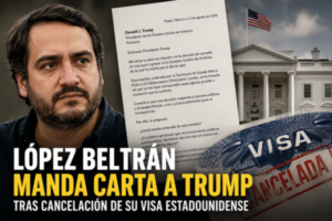 Andy López Beltrán manda carta a Trump por su visa